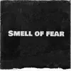 Kekra - Smell of Fear - Single